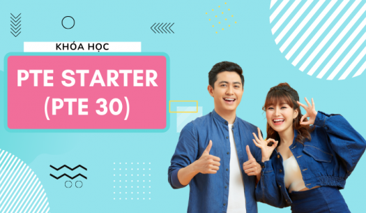 Khóa học PTE Starter Online (PTE 30)