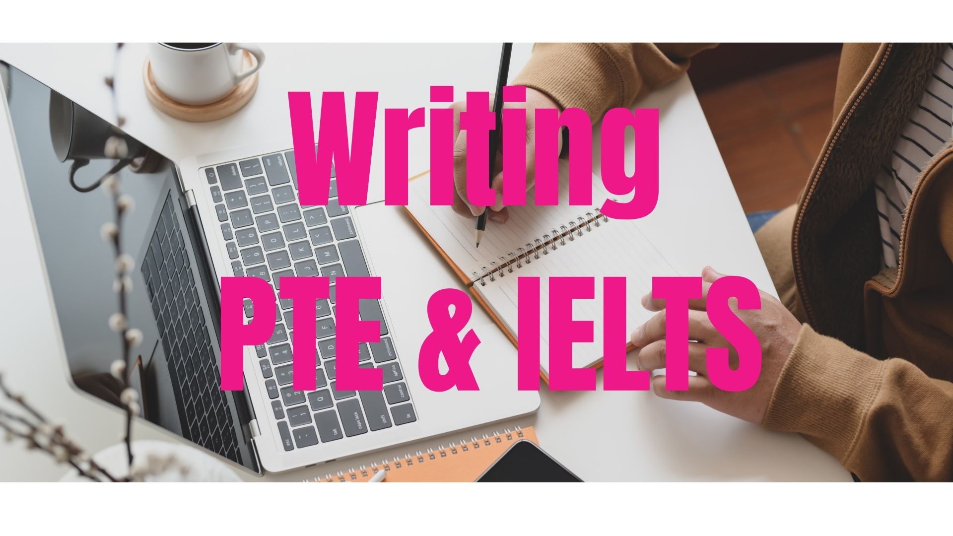 Phần writing PTE và IELTS