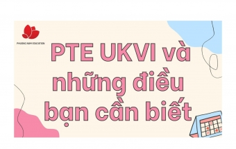 PTE UKVI sự lựa chọn hoàn hảo để du học Anh Quốc