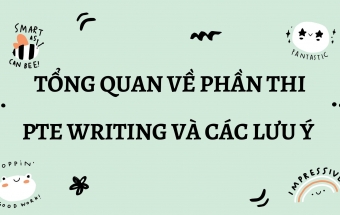 Tổng quan về phần thi PTE Writing và các lưu ý